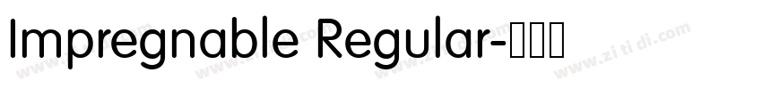 Impregnable Regular字体转换 Impregnable Regular字体转换